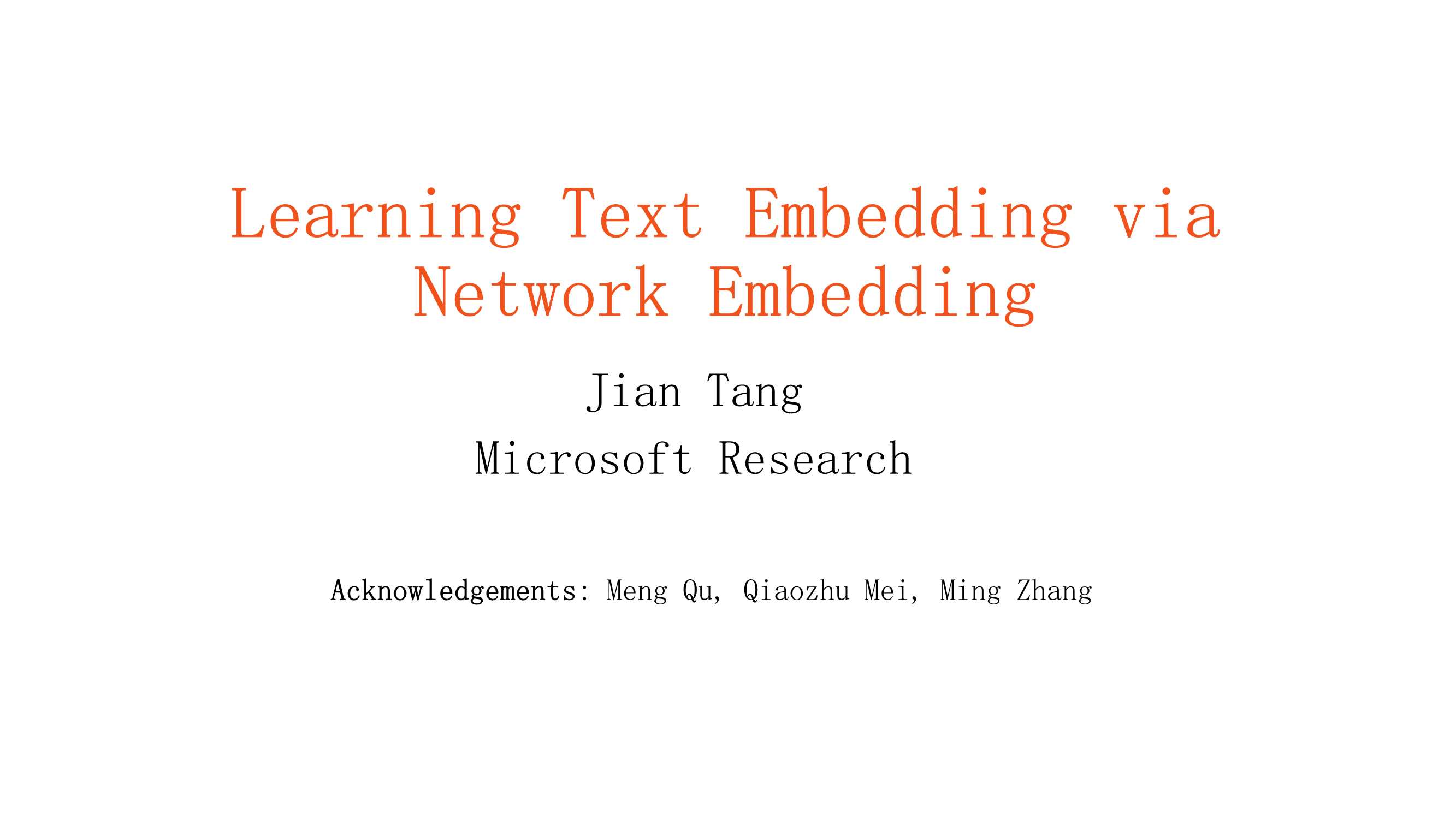 唐建-Learning Text Embedding via Network Embedding-30页
