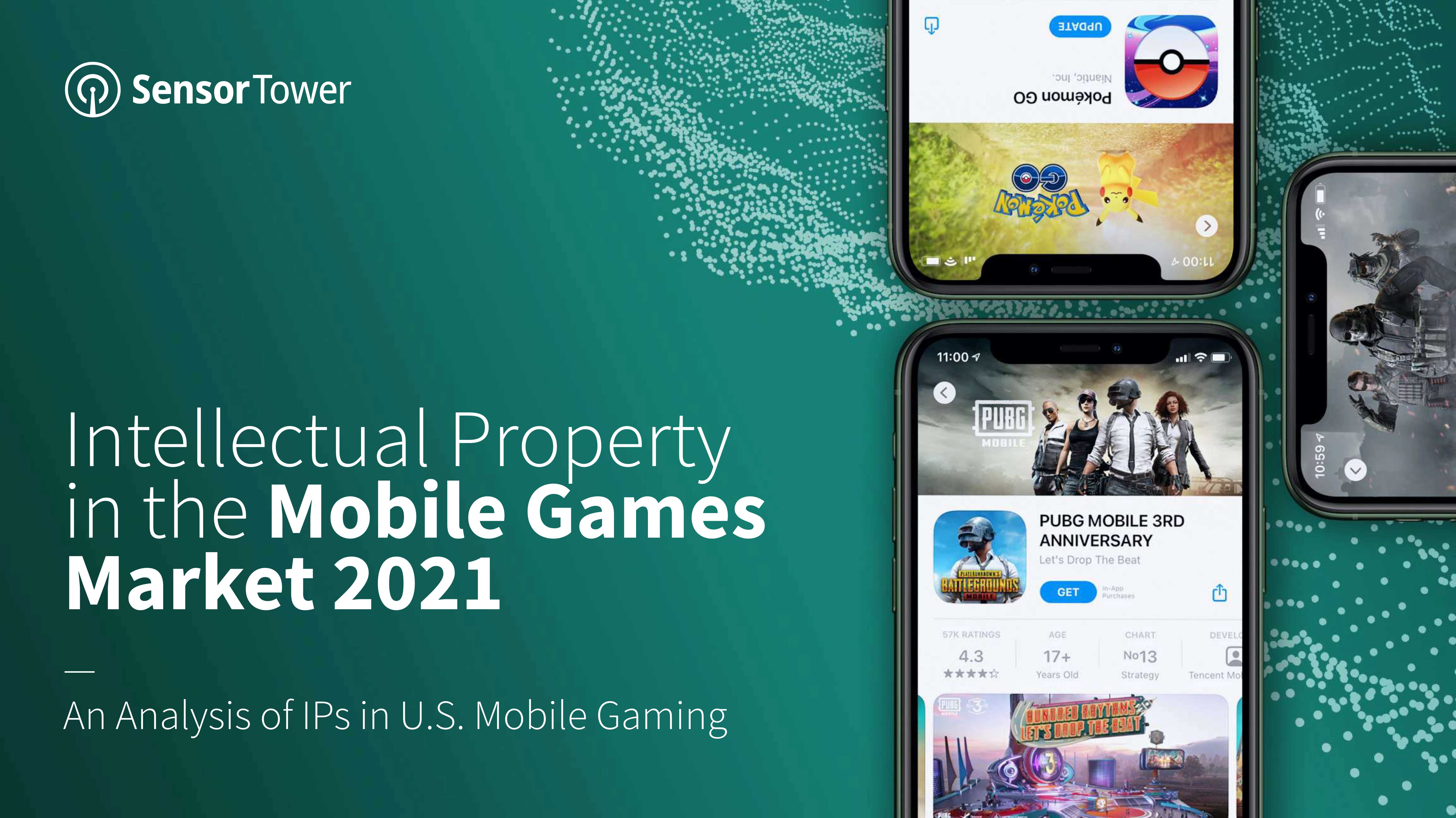 SensorTower-2021年手机游戏市场的知识产权（英文)-2021.06-25页