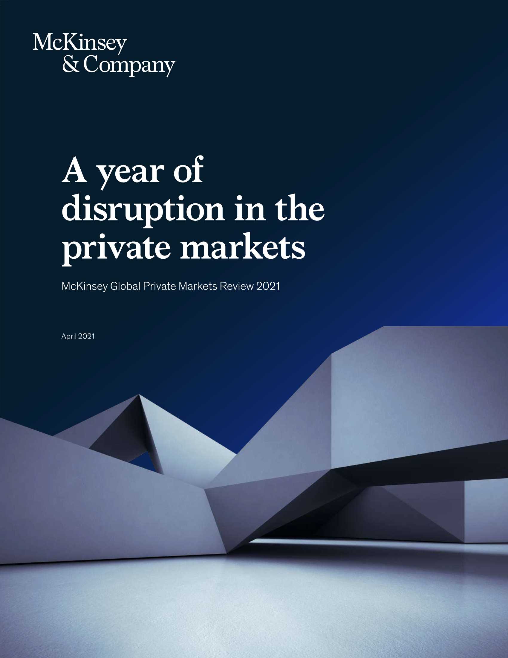 麦肯锡-2021全球私募市场报告：混乱之中的“K型”复苏（英）-2021.09-64页