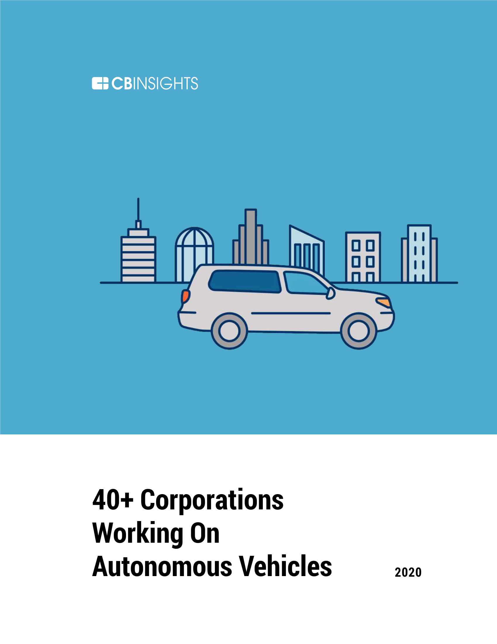 CBInsights-40多家从事自动驾驶汽车的公司（英）-2021.09-105页