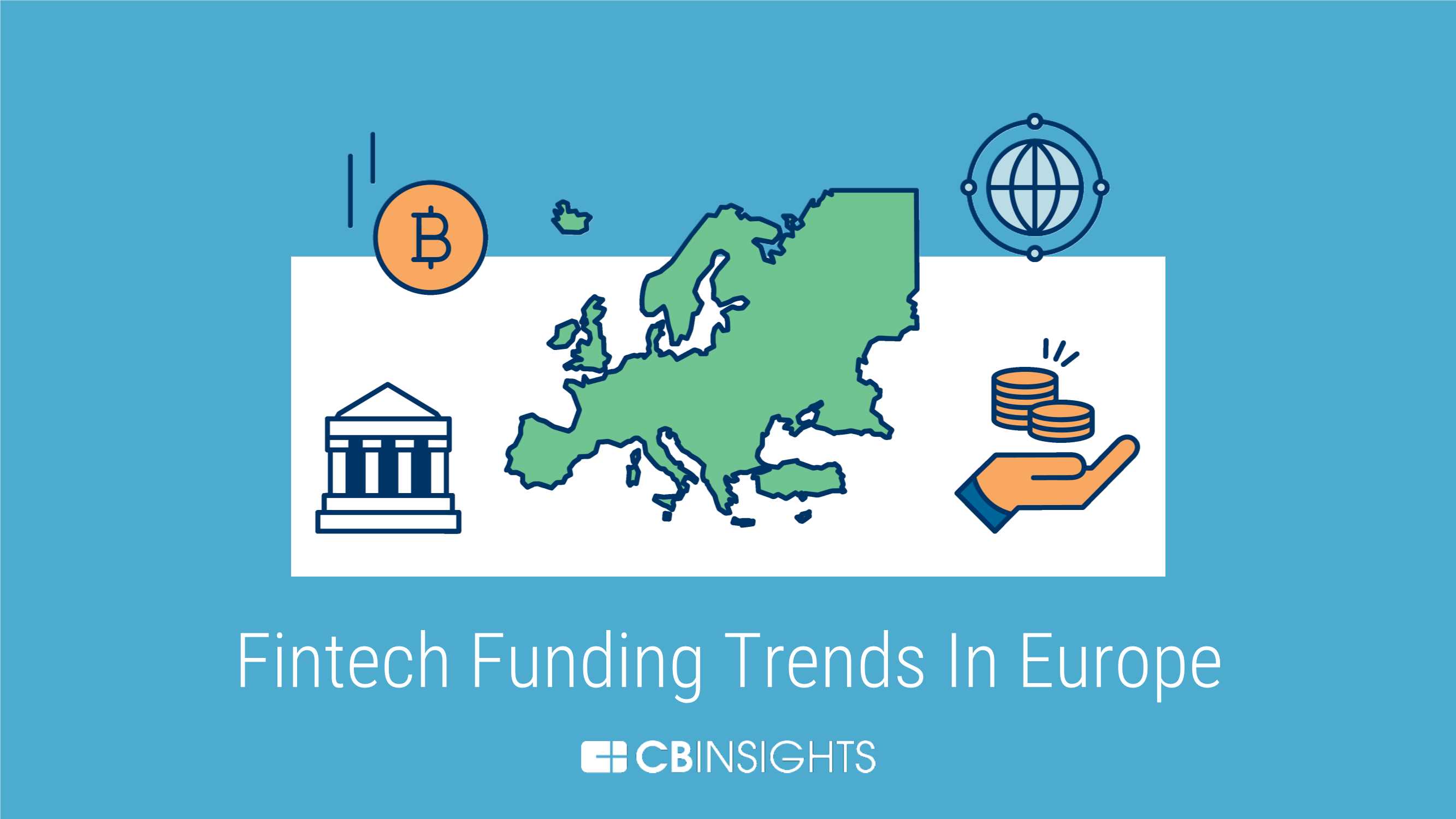 Cbinsights-欧洲金融科技融资趋势（英）-2021.09-64页