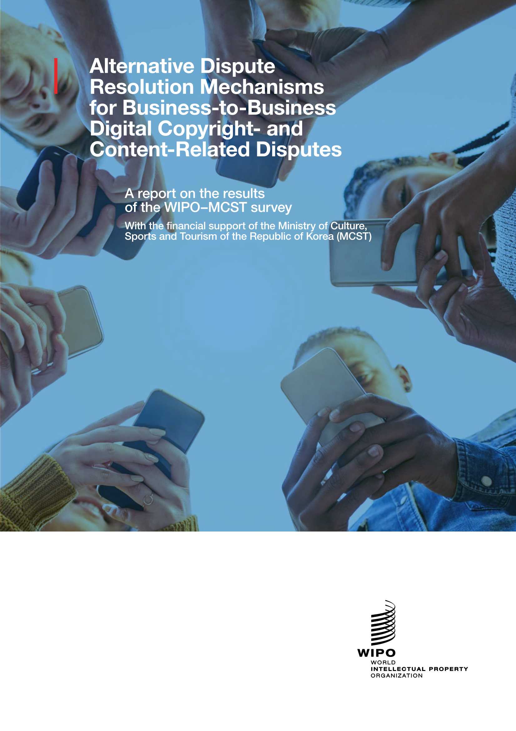 世界知识产权组织-企业对企业数字版权和内容相关纠纷的替代纠纷解决机制（英）-2021.10-86页