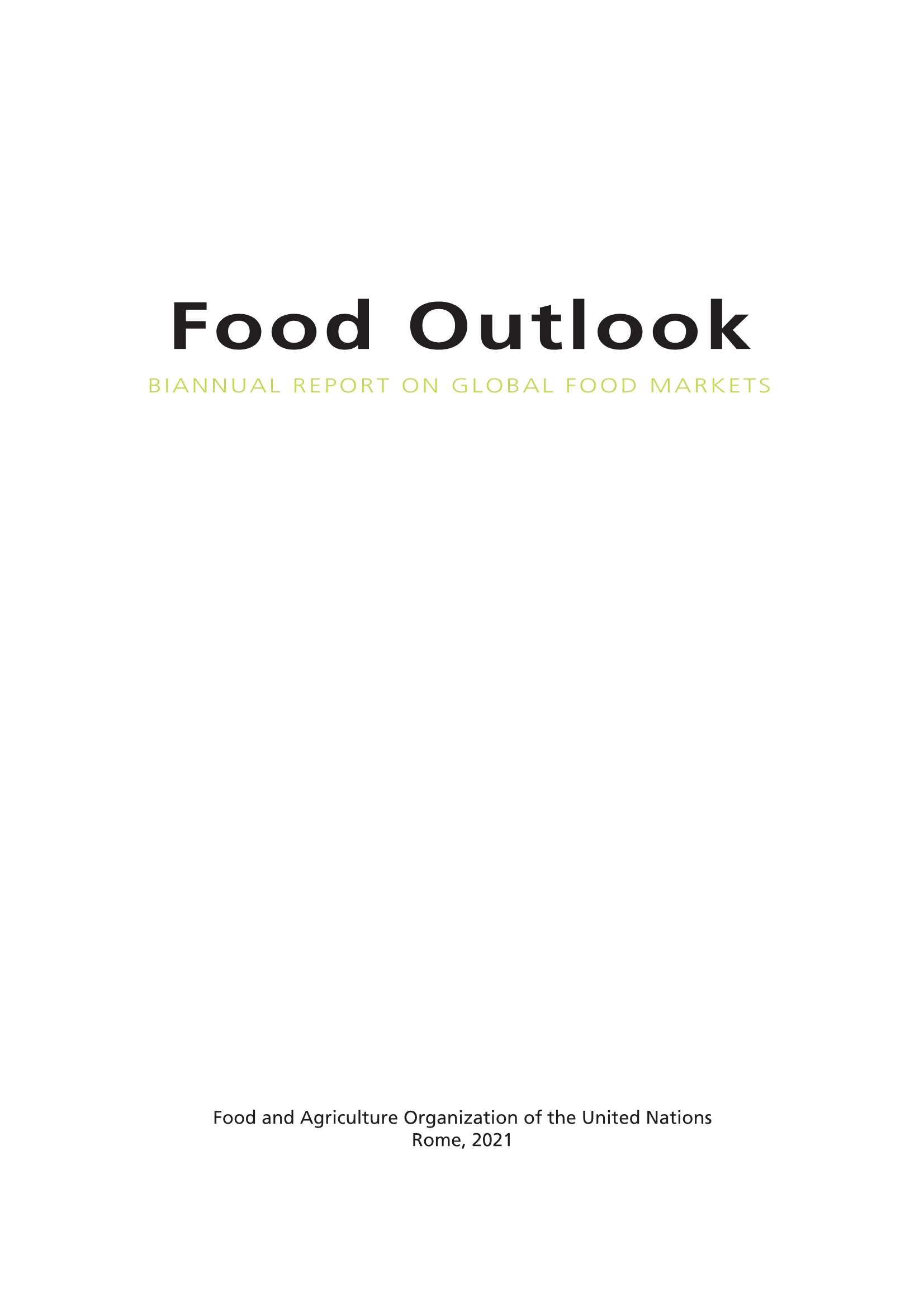 粮食展望报告：全球粮食进口费用将在2021年创历史新高-2021.11-112页