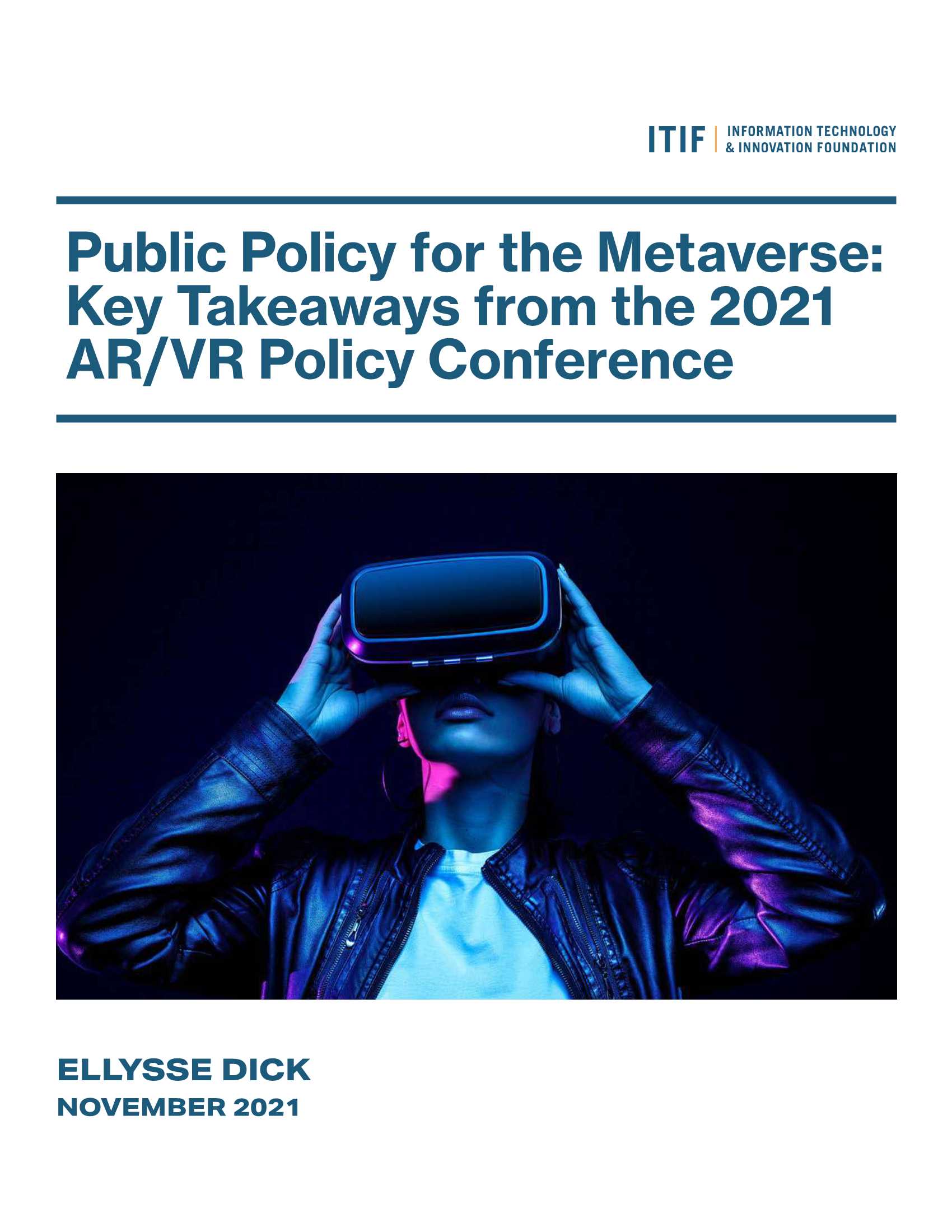 美国智库-元宇宙的公共政策：2021年AR VR政策会议的关键要点-2021.11-21页