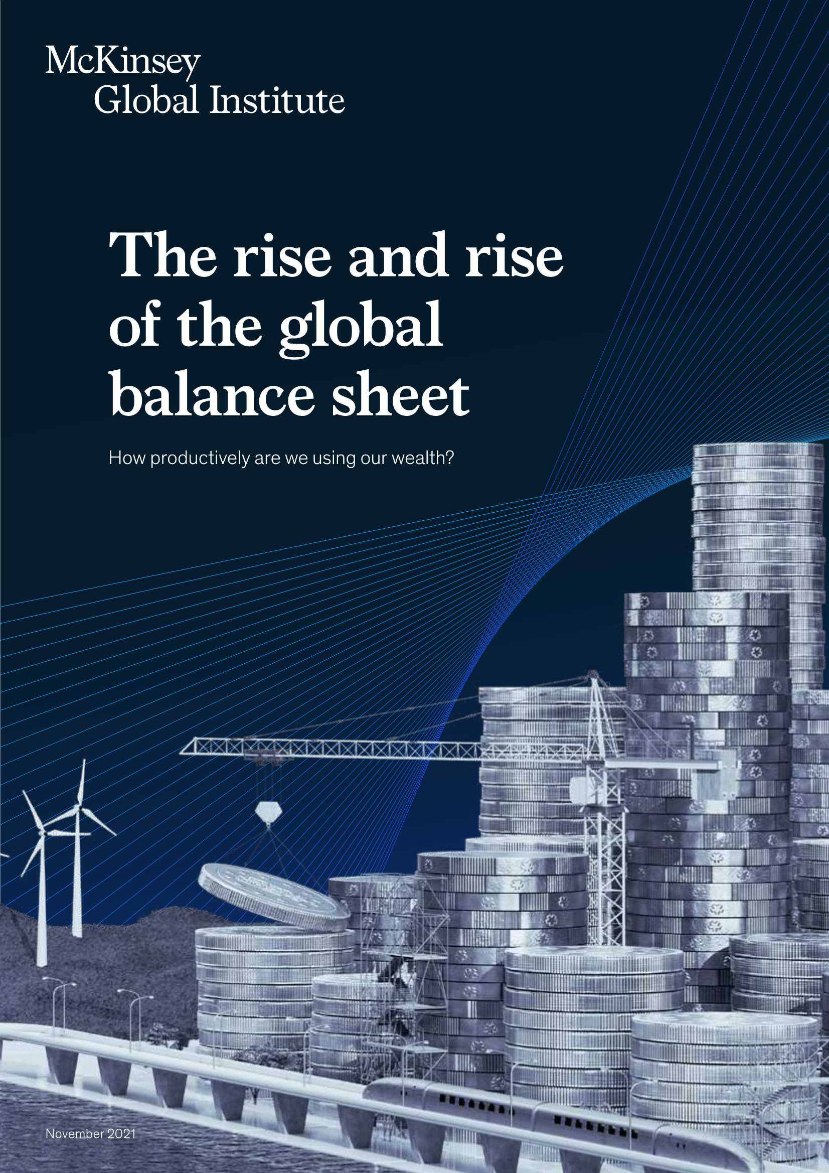 麦肯锡-全球资产负债表的崛起：我们如何有效地利用我们的财富（英）-2021.11-196页