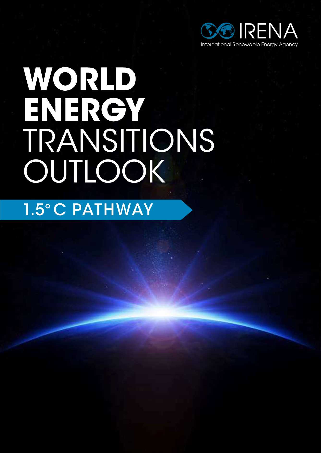 IRENA-世界能源转型展望：1.5°C路径（英文）-2021.12-312页