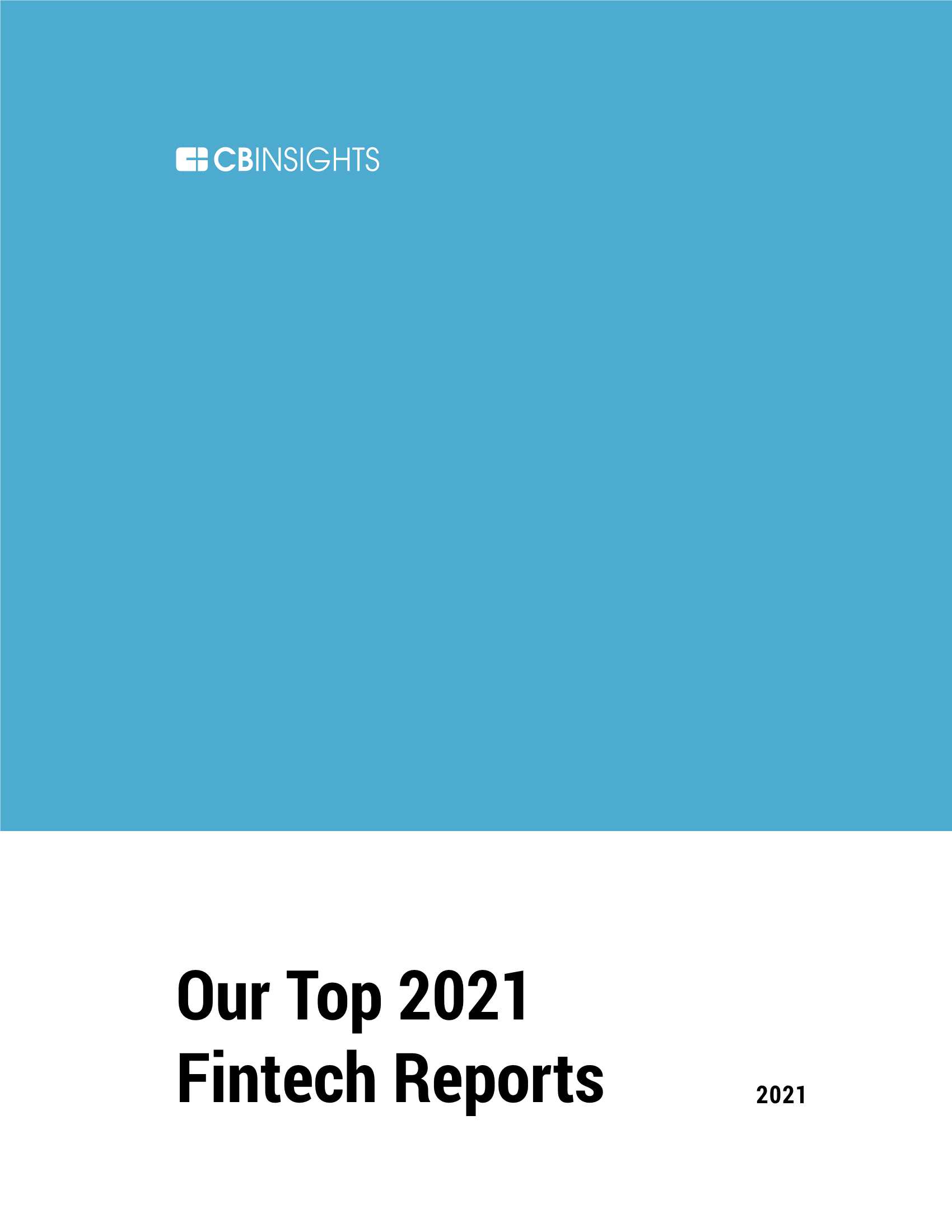 CB insights-2021年顶级金融科技报告-2022.03-106页